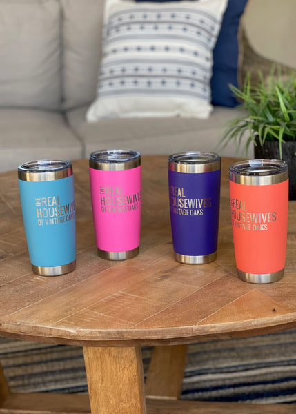 20 oz Coffee or Cocktail Tumbler The Real Housewives of Vintage Oaks Stainless Steel